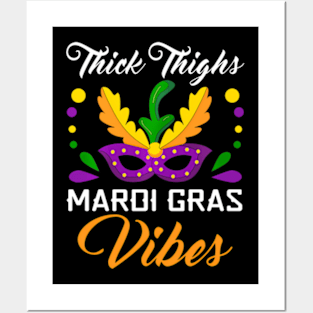 Thick Thighs Mardi Gras Vibes Mask Feathers For Men Women Posters and Art